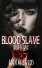 [Blood Slave 03] • Made of Scars